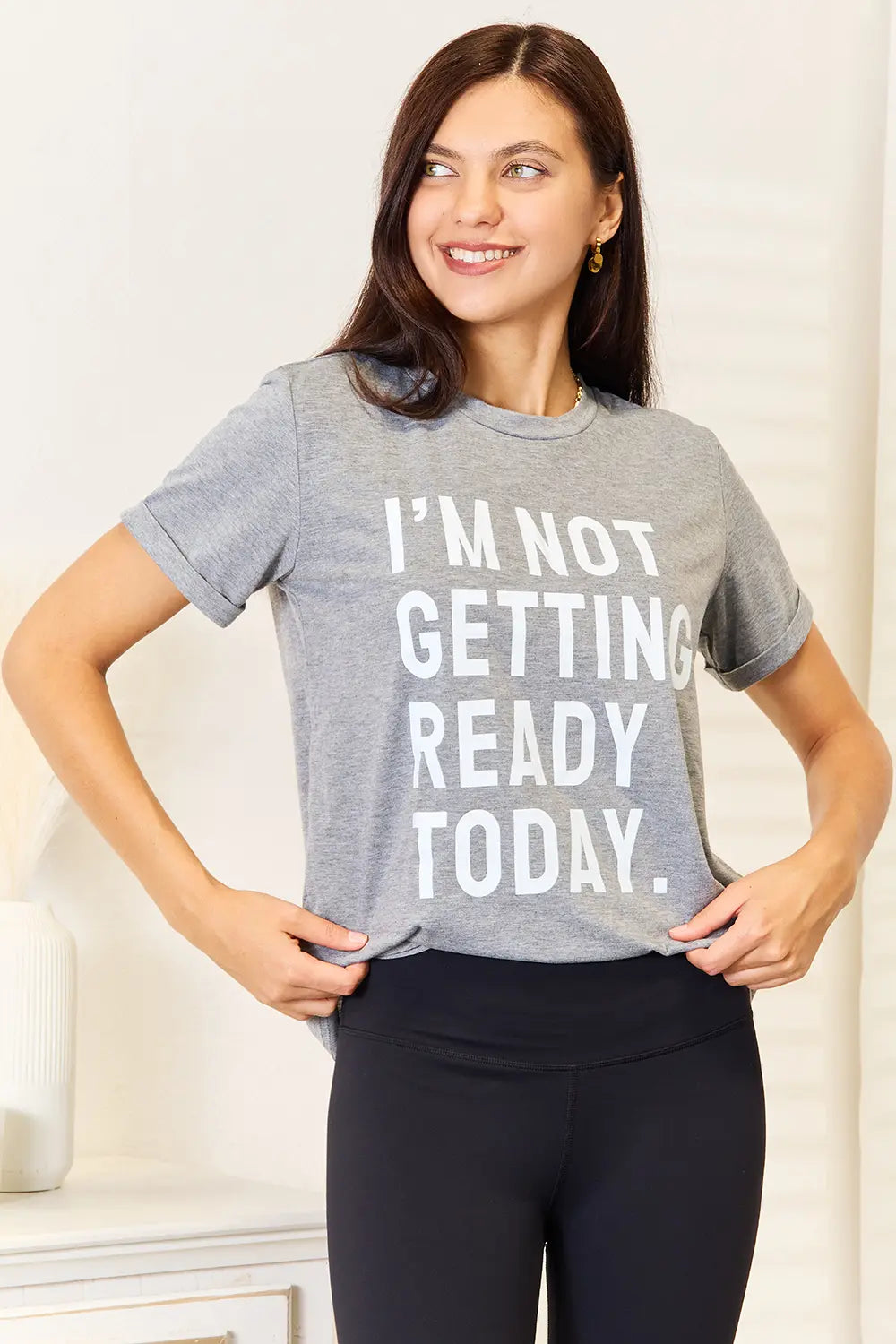 Simply Love 'I'm Not Getting Ready Today' T-Shirt — photo 2